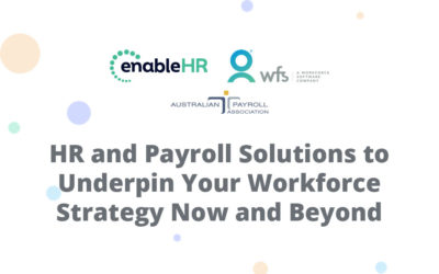 HR and Payroll Solutions to Underpin Your Workforce Strategy Now and Beyond