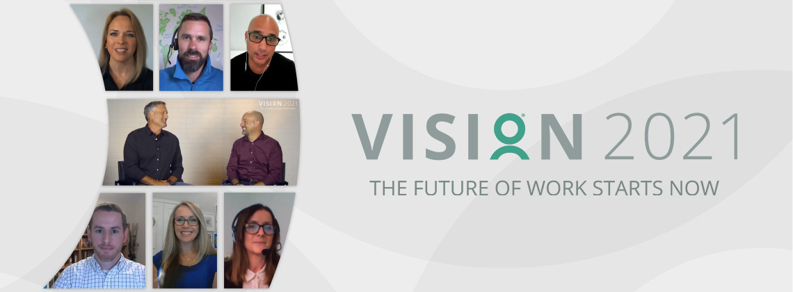 VISION 2021 – The Future of Work Starts Now